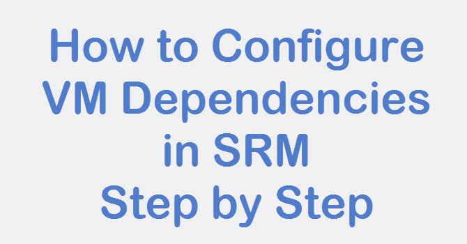 srm vm dependencies